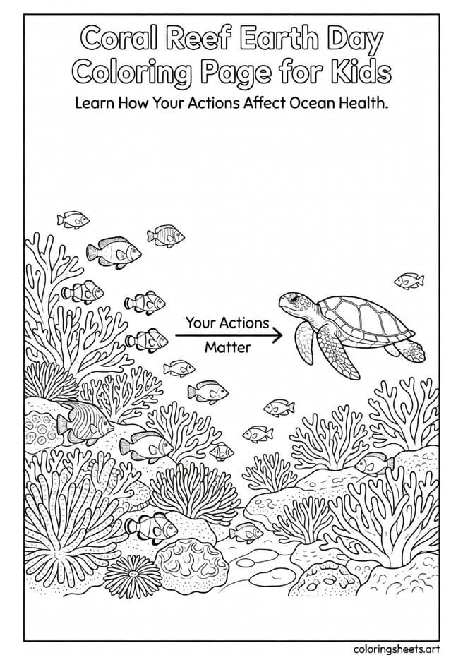 Split coral reef scene healthy versus bleached with Your Actions Matter message and sea turtle Earth Day coloring page — free printable PDF