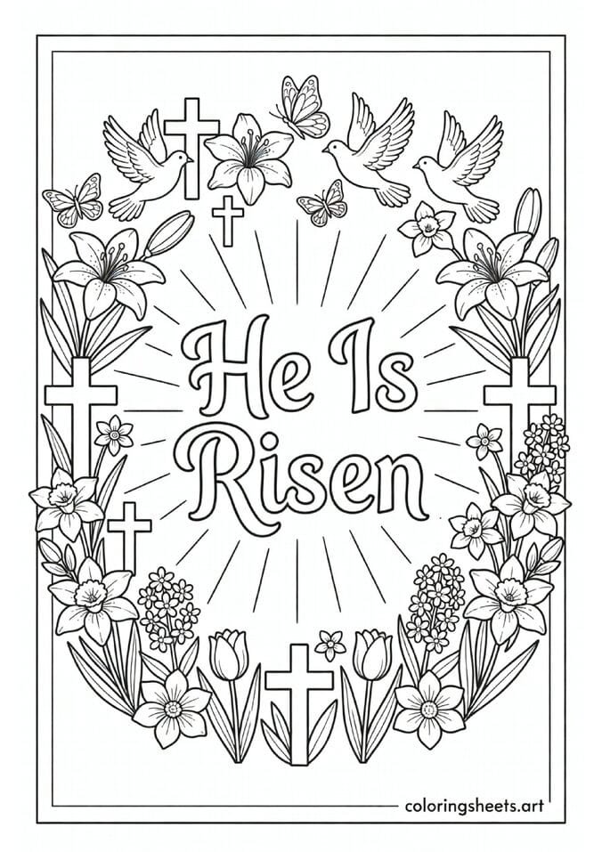 He is Risen Easter banner coloring page surrounded by lilies crosses doves and butterflies for Sunday school and families — free printable PDF