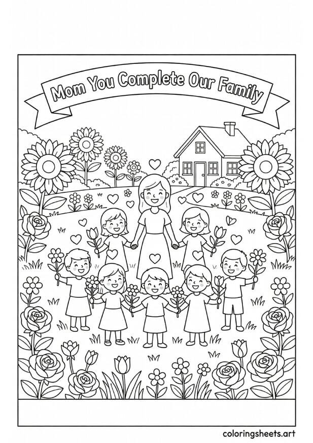Mom surrounded by children holding hands with flowers and Mom You Complete Our Family banner Mothers Day coloring page for kids — free printable PDF
