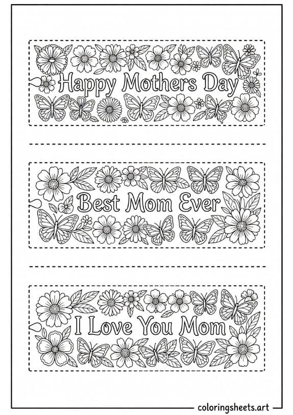 Three Mothers Day bookmark designs with floral butterfly patterns Happy Mothers Day Best Mom Ever and I Love You Mom coloring page — free printable PDF