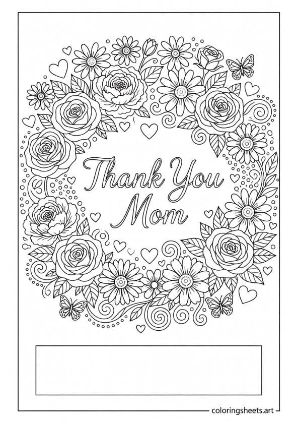 Thank You Mom floral card coloring page with rose peony and daisy wreath and space for personal message — free printable PDF for kids