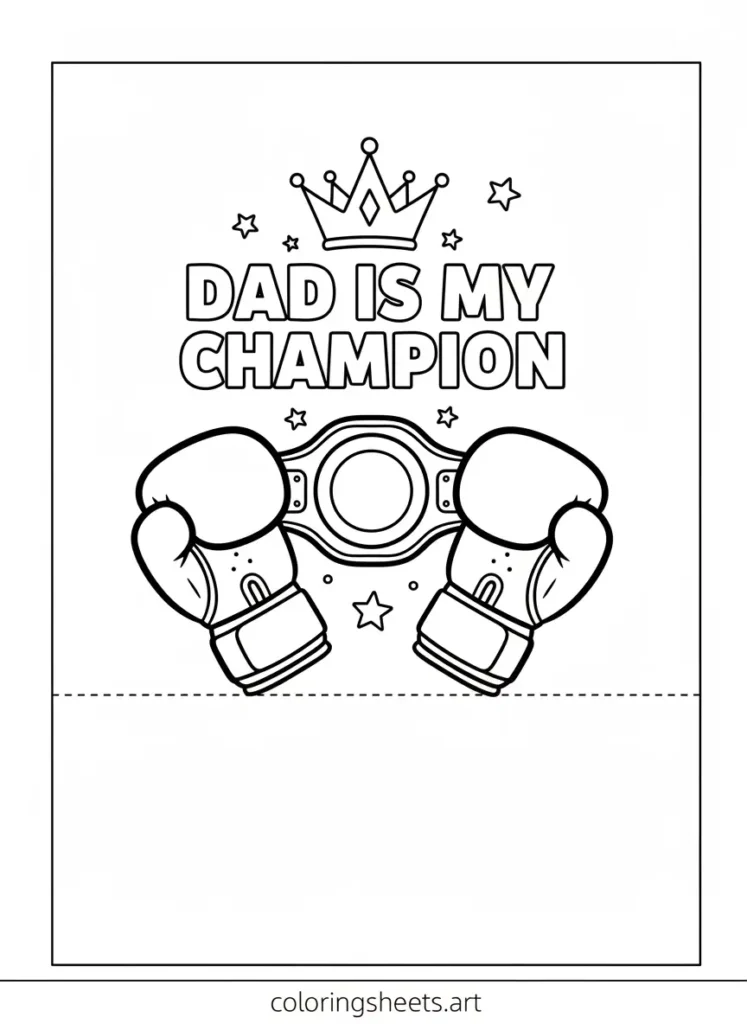 Father's Day coloring card dad is my champion boxing gloves free printable for kids