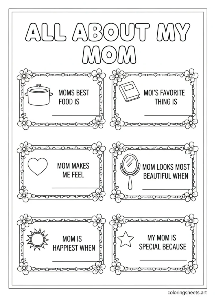 All About My Mom bubble letter title with six illustrated fill in the blank prompts for kids to answer coloring activity page