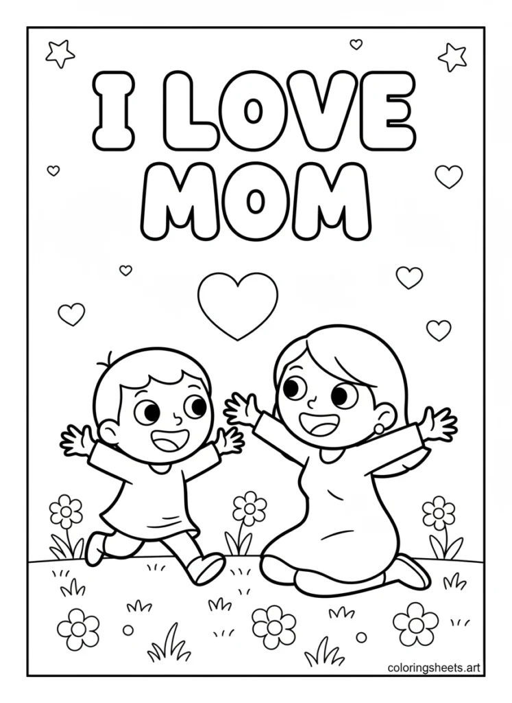 Child running with open arms toward mom who kneels smiling with I Love Mom bubble letters coloring page for kids
