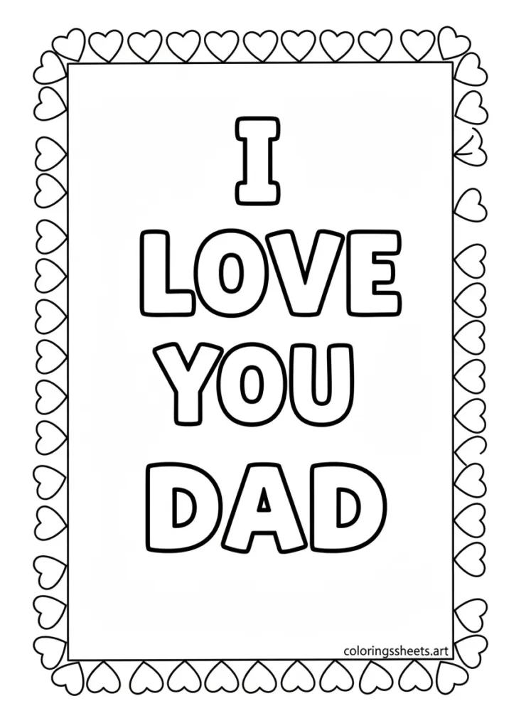 I Love You Dad frame of hearts coloring page for toddlers