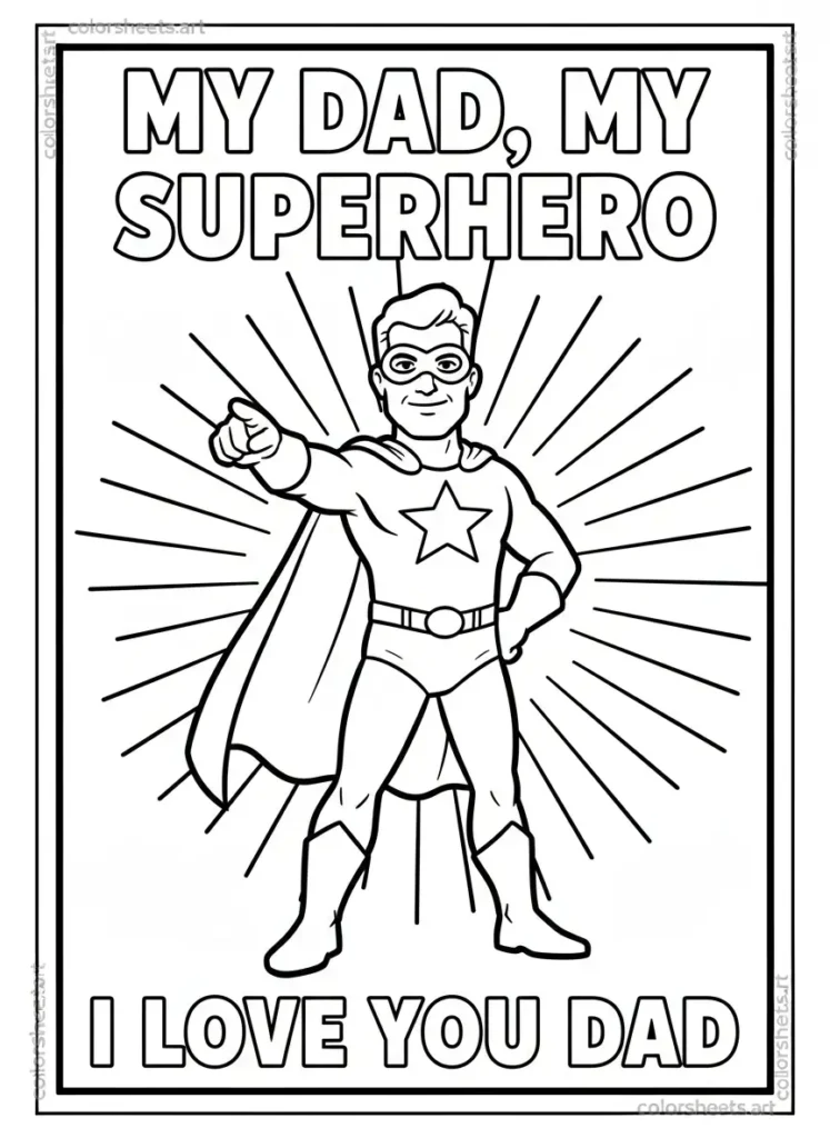 My Dad My Superhero I Love You Dad coloring page for kids